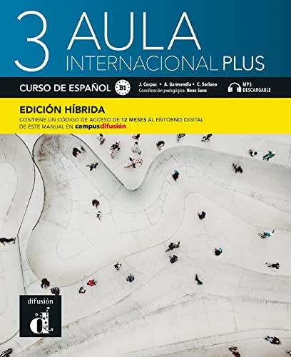 Aula Internacional Plus 3 - Edición híbrida: curso de español