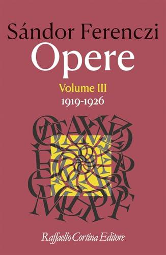 Opere. 1919-1926 (Vol. 3)