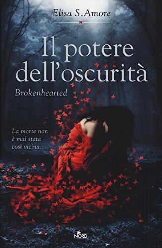 Il potere dell'oscurità brokenhearted: romanzo