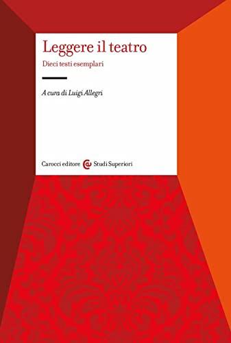 Leggere il teatro: dieci testi esemplari