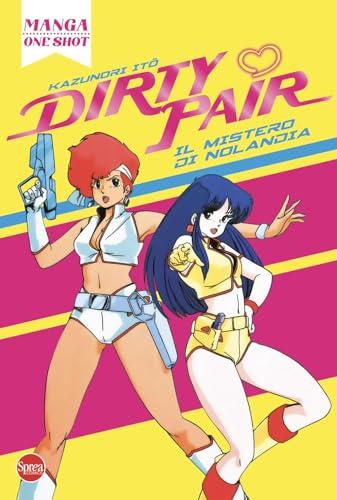 Dirty Pair. Il mistero di Nolandia