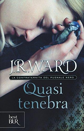 Quasi Tenebra. La Confraternita del Pugnale Nero