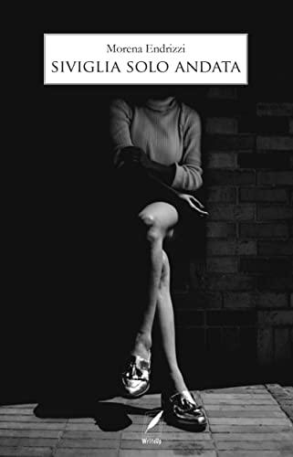 Siviglia solo andata (Partenogenesi Vol. 1)