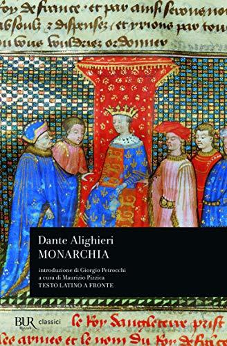 Monarchia - Dante Alighieri - BUR Biblioteca Universale Rizzoli