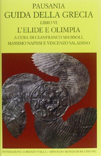 L'Elide e Olimpia - Guida della Grecia (Fondazione Lorenzo Valla)