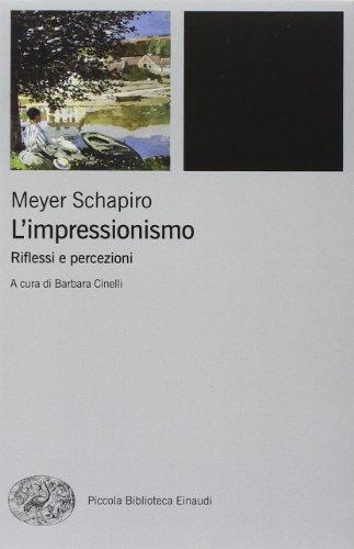 L'impressionismo. Riflessi e percezioni