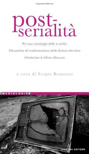 Post-serialità per una sociologia delle tv-series: dinamiche di trasformazione della fiction televisiva
