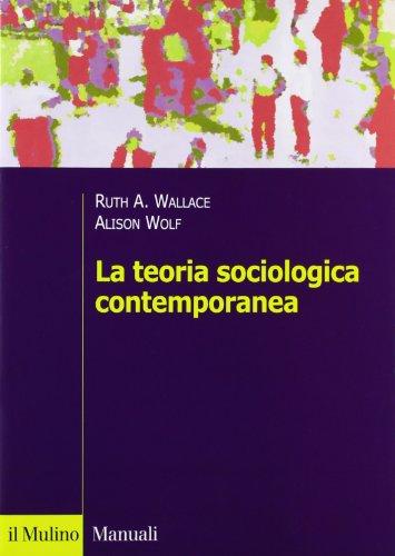 La teoria sociologica contemporanea