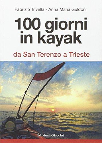 100 giorni in kayak da San Terenzo a Trieste