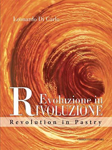 Evoluzione in Rivoluzione: Revolution in Pastry