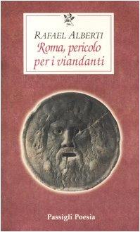 Roma, pericolo per i viandanti. Testo spagnolo a fronte