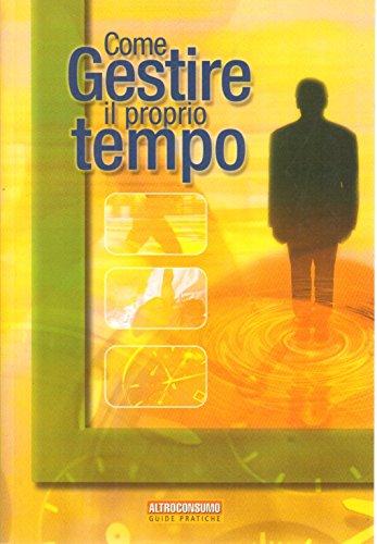 Come gestire il proprio tempo