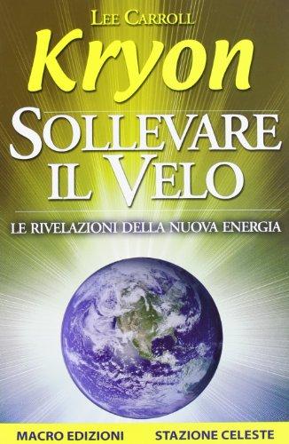 Sollevare il velo. Le rivelazioni della nuova energia