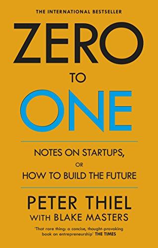 Zero to One: Note sugli Start-up, o come costruire il futuro