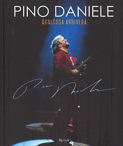Pino Daniele Qualcosa Arriverà - Rizzoli