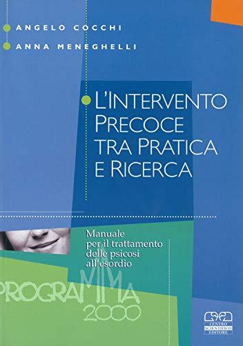 L'intervento precoce tra pratica e ricerca. Manuale per il trattamento delle psicosi all'esordio