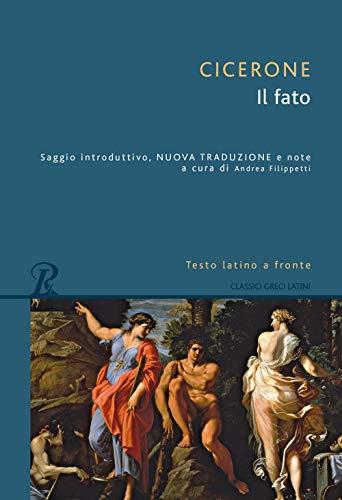 Il Fato - Marco Tullio Cicerone