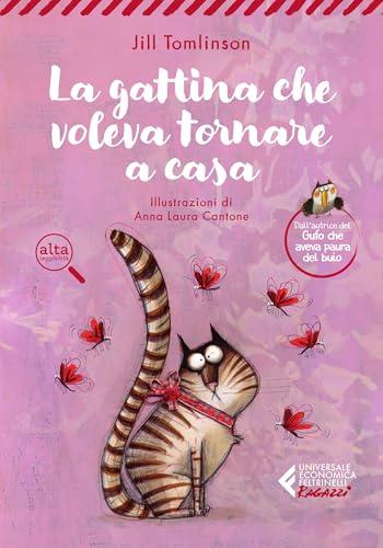 La gattina che voleva tornare a casa (I libri di Jill Tomlinson Vol. 3)