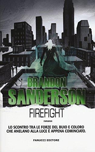 Firefight. Gli Eliminatori - Brandon Sanderson