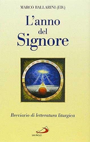 L'anno del Signore. Breviario di letteratura liturgica