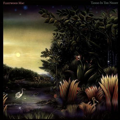Tango In The Night (Remastered) - Fleetwood Mac