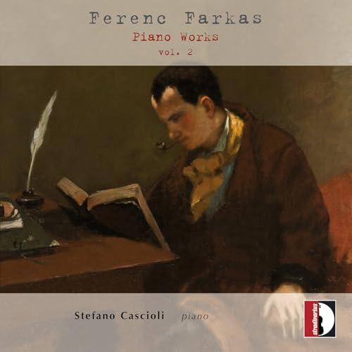 Klavierwerke, Vol. 2 - Ferenc Farkas: Opere per Pianoforte, Vol. 2, Cascioli