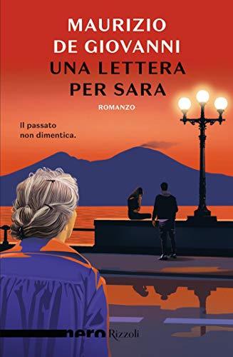 Una lettera per Sara (Nero Rizzoli) (Le indagini di Sara Vol. 3)