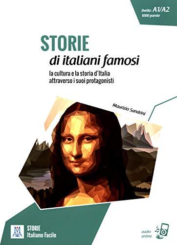 Storie di Italiani famosi: la cultura e la storia d'Italia attraverso i suoi protagonisti