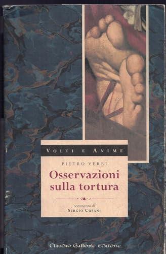 Osservazioni sulla tortura (Volti e anime) (Italian Edition)