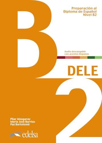 Preparación al Diploma de Español Nivel B2 - Edelsa