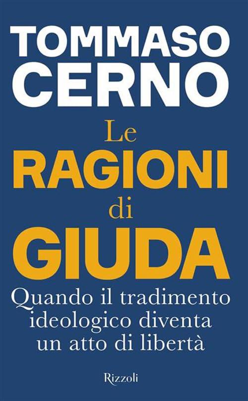 Le ragioni di Giuda. Quando il tradimento ideologico diventa un atto di libertà