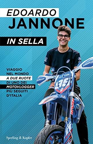 In sella: Viaggio nel mondo a due ruote di Alberto Naska