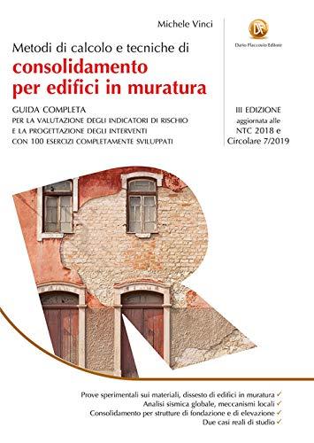 Metodi di calcolo e tecniche di consolidamento per edifici in muratura (III Edizione)