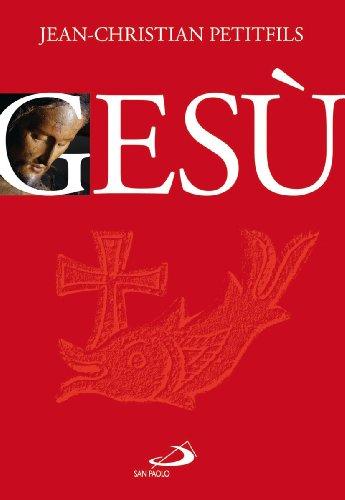 Gesù: Un'indagine storica di Jean-Christian Petitfils