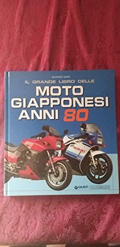 Il grande libro delle moto giapponesi anni Ottanta