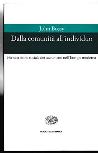 Dalla comunità all'individuo. Per una storia sociale dei sacramenti nell'Europa moderna