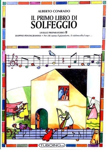 Il Primo Libro di Solfeggio - Doppio Pentagramma per Pianoforte, Violoncello e Arpa