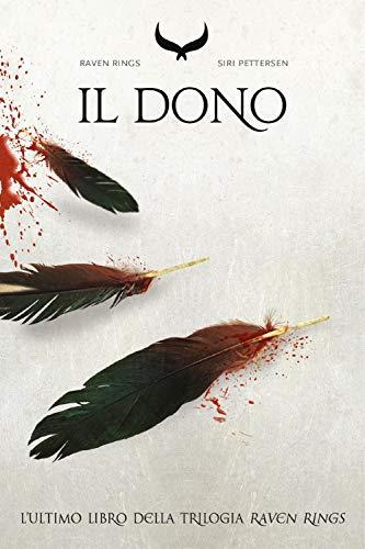 Il dono. Raven rings (Vol. 3)