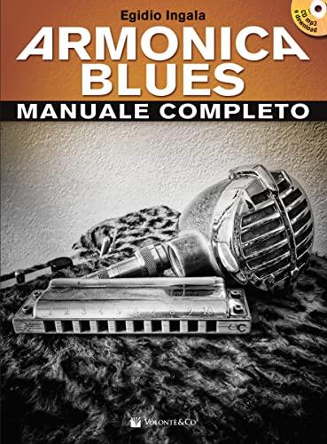 Armonica Blues: Manuale Completo con CD-Audio e Contenuto Digitale