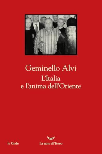 L'Italia e l'anima dell'Oriente
