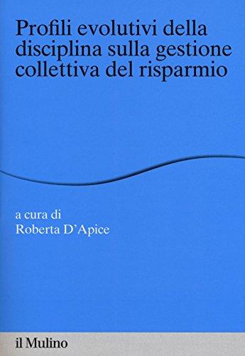 Profili evolutivi della disciplina sulla gestione collettiva del risparmio