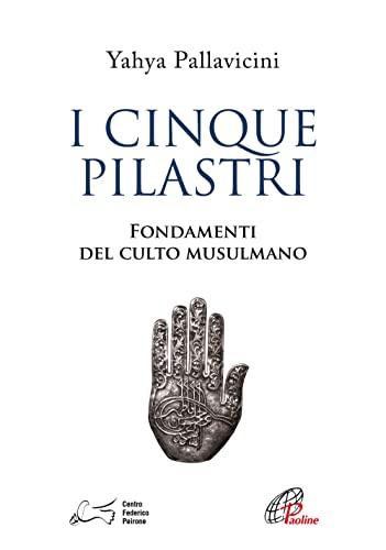 I cinque pilastri fondamenti del culto musulmano