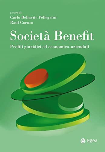 Società Benefit. Profili giuridici ed economico-aziendali