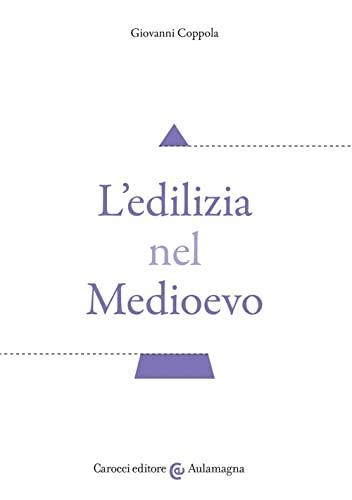 L'edilizia nel Medioevo
