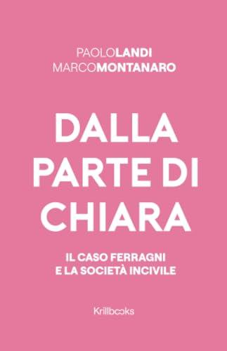 Dalla parte di Chiara: Il caso Ferragni e la società incivile