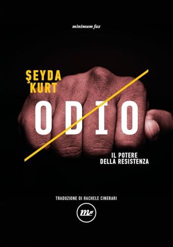 Odio. Il potere della resistenza