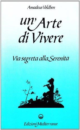 Un'arte di Vivere: Riscopri la Serenità Interiore con Amadeus Voldben