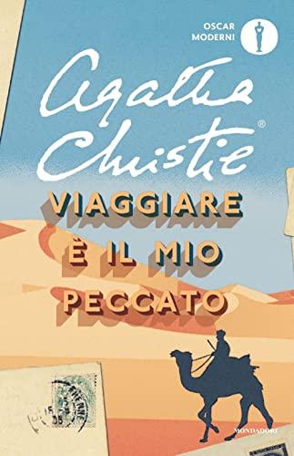 Viaggiare è il mio peccato - Agatha Christie