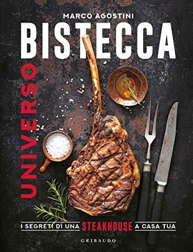 Universo Bistecca: I Segreti di una Steakhouse a Casa Tua