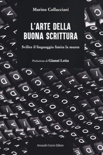L'arte della buona scrittura. Svilire il linguaggio limita la mente
